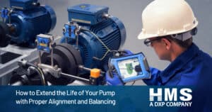 How to Extend the Life of Your Pump with Proper Alignment and Balancing