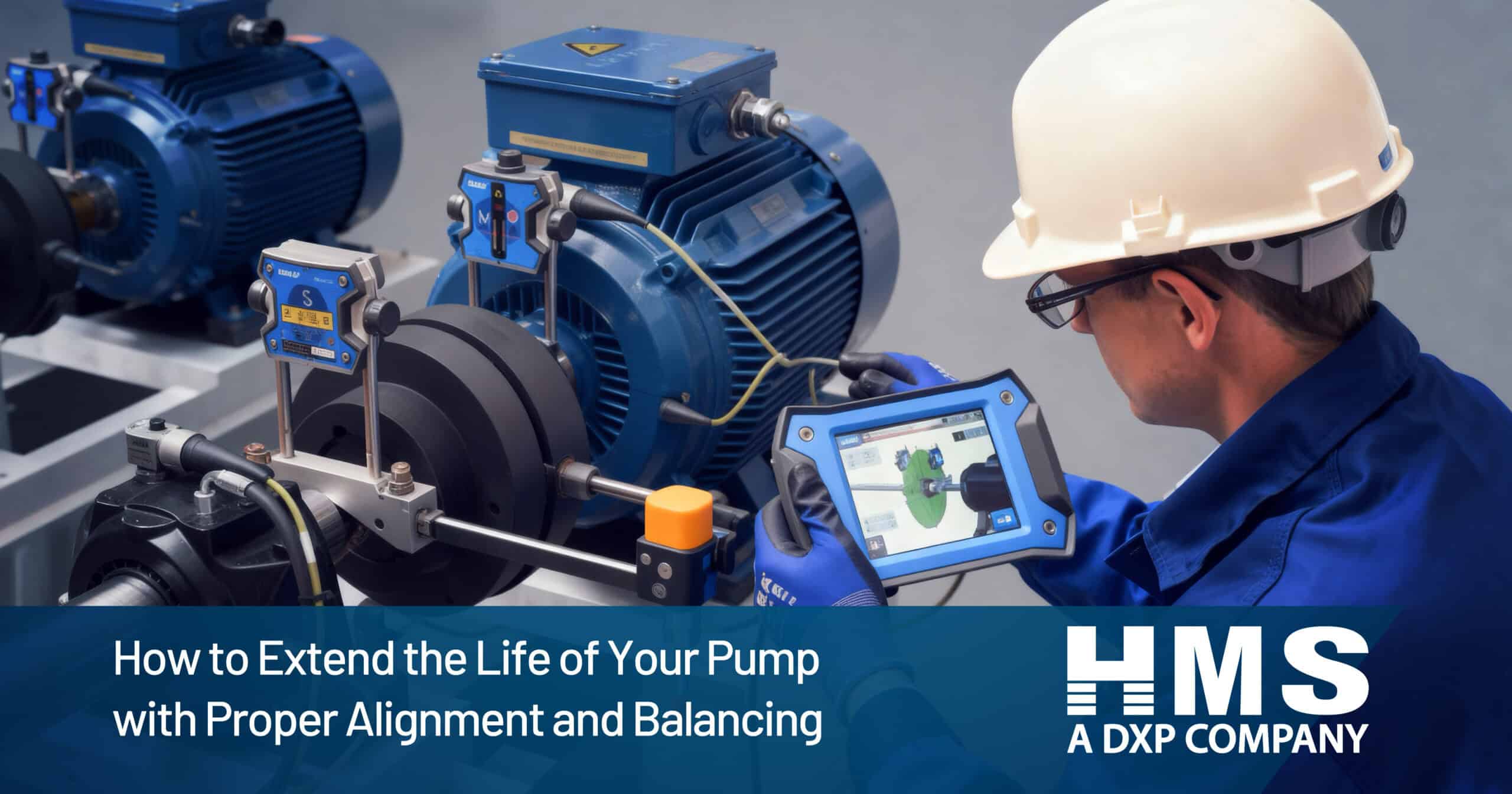 How to Extend the Life of Your Pump with Proper Alignment and Balancing