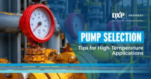 Pump Selection for High-Temperature Applications